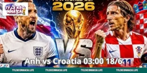 Anh vs Croatia 03:00 18/6: Soi Kèo Đại Chiến Bảng L World Cup